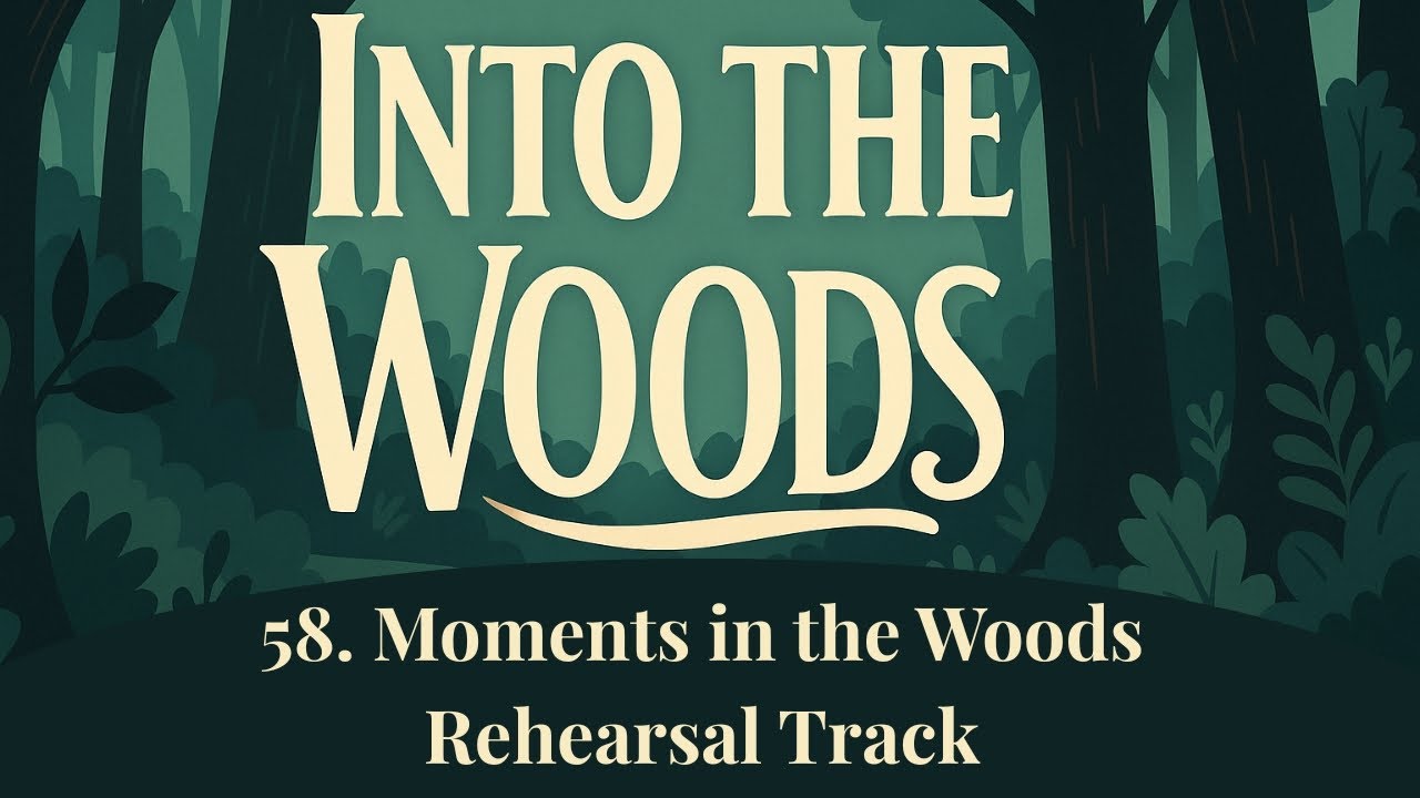 Moments in the Woods - 58 - Into the Woods