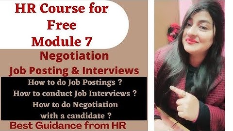 HR Course - Module 7 | Job postings | Job Interviews | Negotiations #hrcourse #hr #readytogetupdate