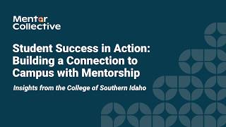 RCCA Learning Alliance Series: Student Success in Action with College of Southern Idaho