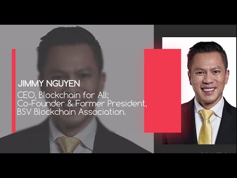 BlockChain Day, Fourth Guest Speaker, Jimmy Nguyen – CEO, Blockchain for All.