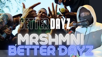 UK Rapper Reacts To MRSHMNI - BETTER DAYZ (Official Music Video)🇦🇺 [REACTION]