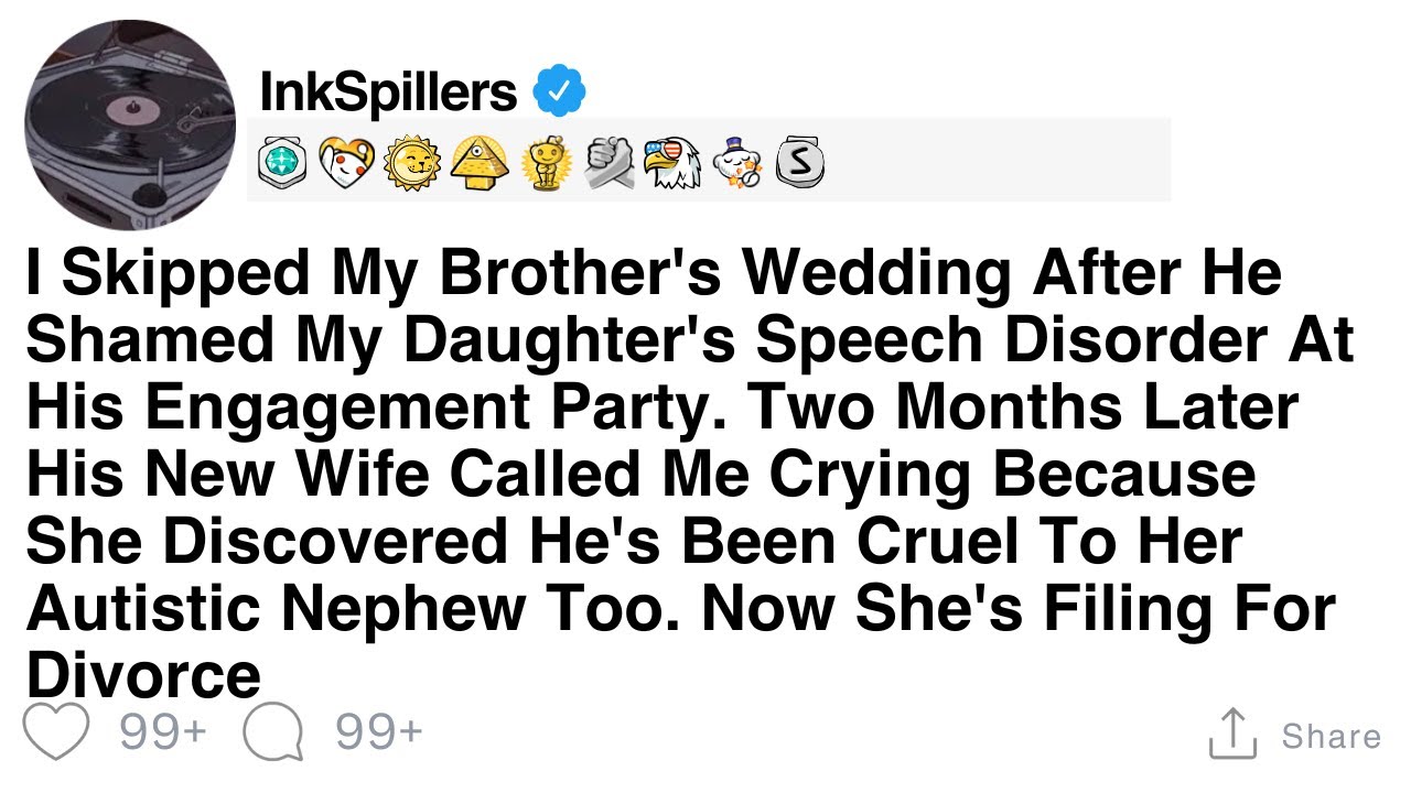 I Skipped My Brother's Wedding After He Shamed My Daughter's Speech Disorder At His Engagement Party
