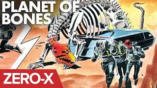 Zero-X | Planet of Bones | Full Story