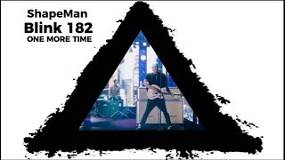 Download Lagu Blink 182 - One More Time - ShapeMan DnB Remix MP3