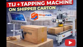 TIJ Printing with Carton Taping Solution | Wrapmark Innovations India Pvt Ltd
