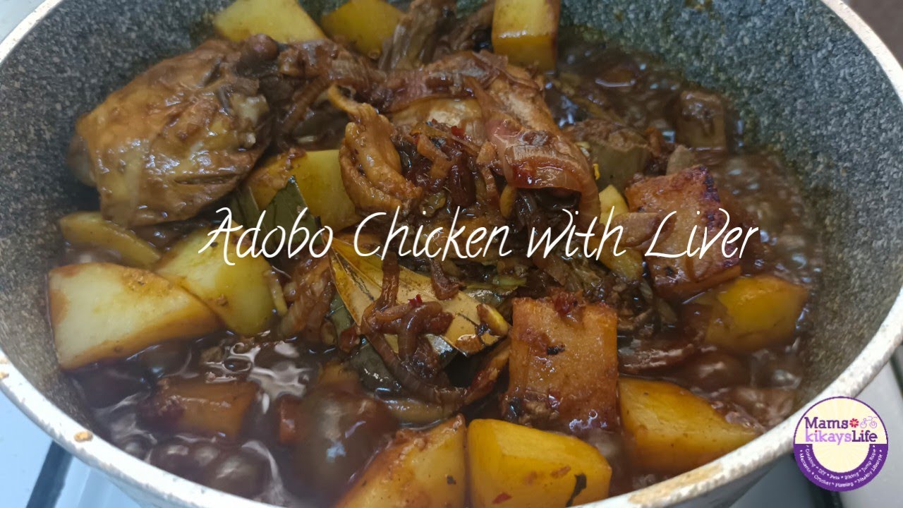 Adobo Chicken with Liver Recipe - @mamskikayslife - YouTube