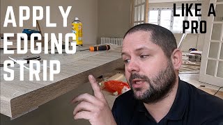 How to apply worktop edging strip