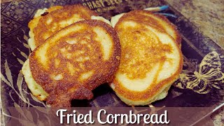 Homemade Fried Cornbread Recipe | How To Make Fried Cornbread