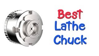 ✅ 5 Best Lathe Chucks 2022 (Review & Buying Guide)