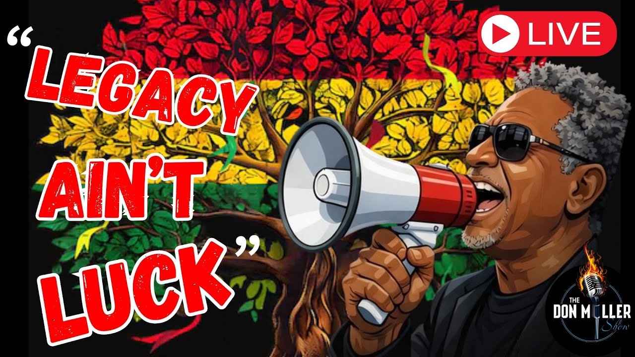 Legacy Ain't Luck | Don Miller Show