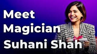 Meet Magician Suhani Shah | Episode 42