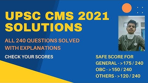 UPSC CMS 2021 solutions for All subjects II with explanations II are within the safe score 🔥
