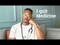 Why I Left Medicine