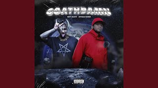 Goathdamn (feat. Astagah Bonie)