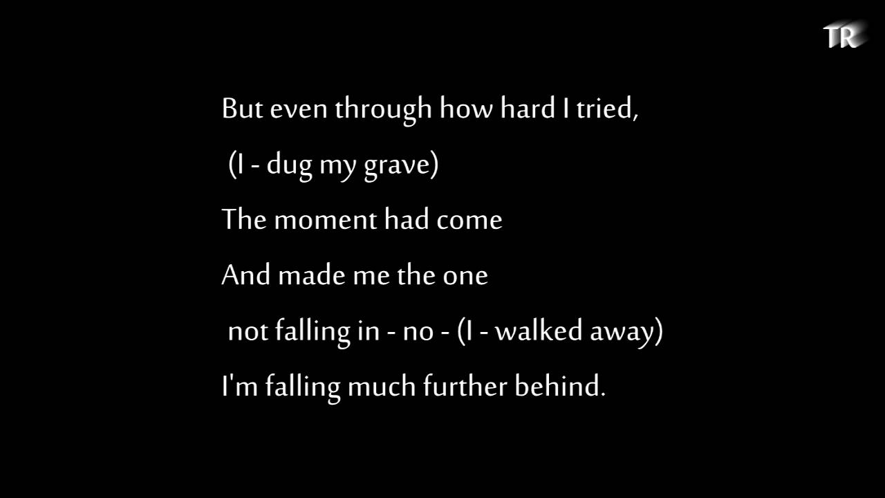 I DUG MY GRAVE LYRICS YouTube