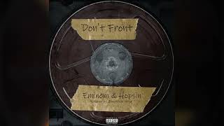 Eminem, Hopsin - Don't Front (Survival of The Fittest Remix/Mashup)