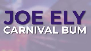 Joe Ely - Carnival Bum (Official Audio)