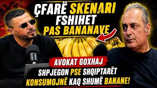 Ka Një Arsye Të Errët Goxhaj Tregon Pse Banania Është Bërë Ushqimi Nr.1 Në Shqipëri