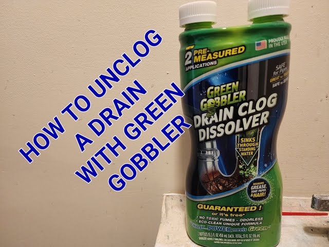 How to Unclog A Drain Green Gobbler 