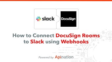 How to Connect DocuSign Rooms and Slack Using Webhooks at API Nation — with No Code