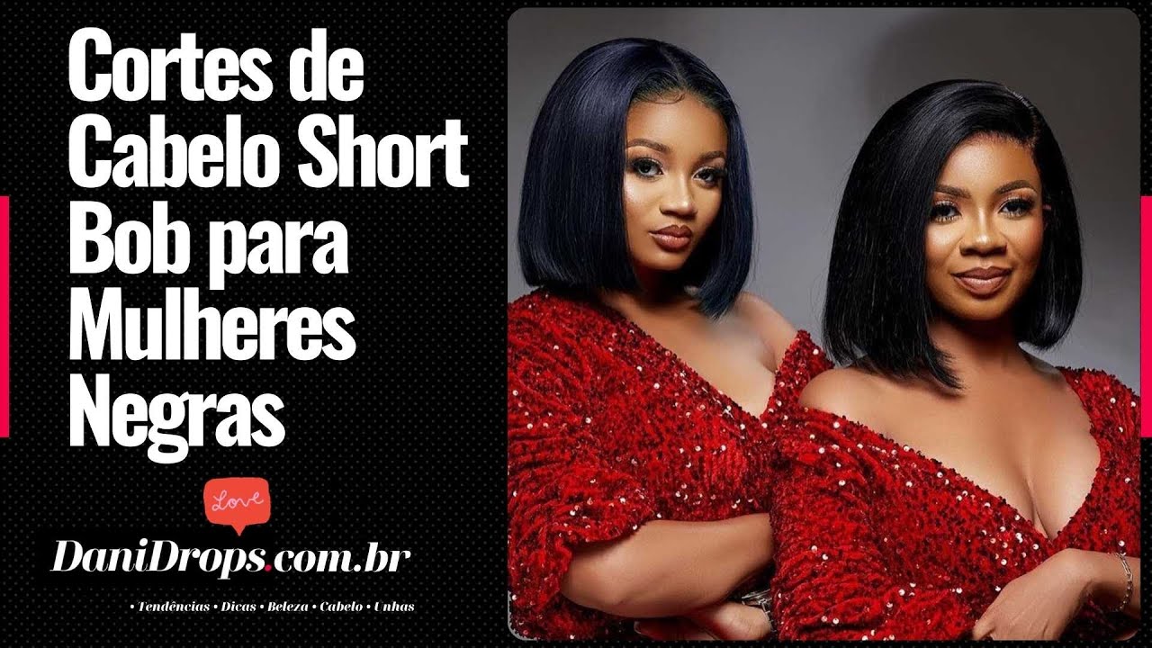 Cortes de Cabelo Short Bob para Mulheres Negras – Veja 35