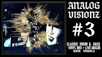Analog Visionz #3 | All Styles D&B / Jungle Vinyl Mix + Live Analog Visuals | Guest Mix by LittleFox