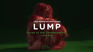 Lump - Curse Of The Contemporary (Jata Mix) (Official Audio)