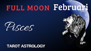 Pisces Special Full Moon Februari 2025 | Upayamu berhasil