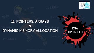 🔴 Class 11 | Pointers, Arrays & Dynamic Memory Allocation | Week 4 | DSA SPRINT 1.0 🔴