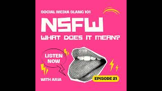 NSFW: What does it mean on Instagram? | Ep. 21