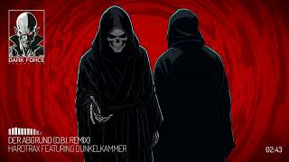 HardtraX featuring Dunkelkammer - Der Abgrund (O.B.I. Remix)