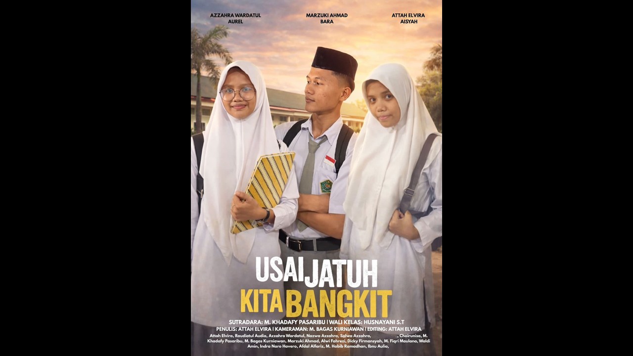 USAI JATUH KITA BANGKIT - FILM XII MIA 2 MAS AL WASHLIYAH TEMBUNG