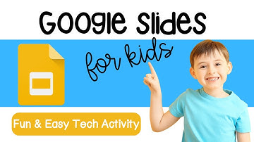 Google Slides for Kids: Tech Tips Project to Teach Basic Computer