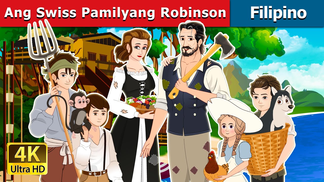 Ang Swiss Pamilyang Robinson | The Swiss Family Robinson in Filipino | 