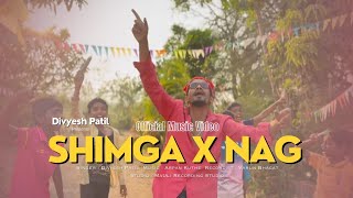 Shimga X Nag Mashup | DivyeshPatil