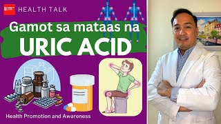 Mabisang gamot sa may mataas na Uric Acid (Medications for high uric acid)