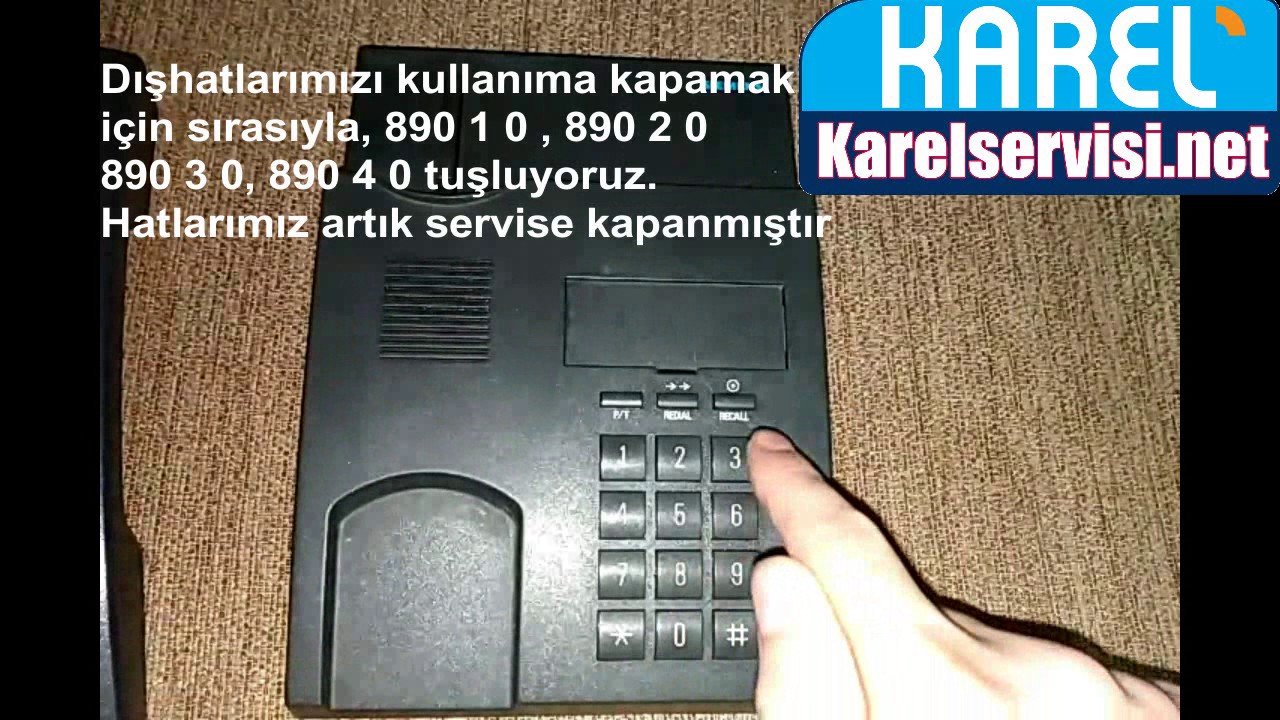 Karel Santral Dış Hat Servise Nasıl Kapatılır?