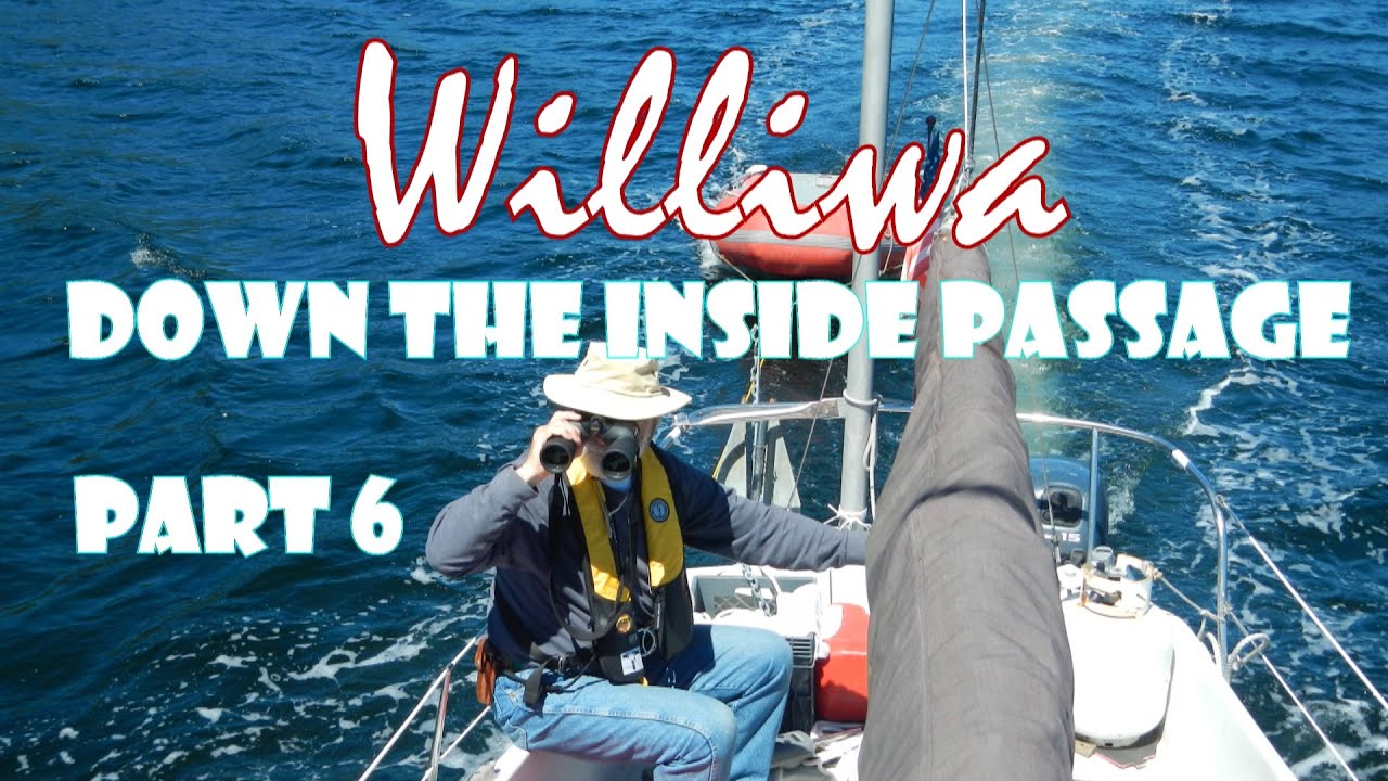 Williwa Down the Inside Passage Part 6: The End of the Voyage