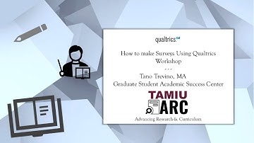 Making Surveys in Qualtrics - TAMIU ARC - Professional Development Workshop