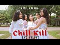 Kpop in public red velvet  chill kill dance cover by saycrew