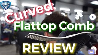 CURVED FLATTOP COMB | REVIEW 💈💰💈💰