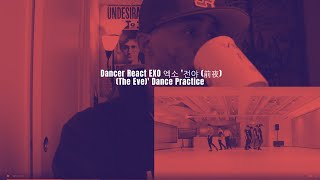 Dancer React to EXO 엑소 '전야 (前夜) (The Eve)' Dance Practice
