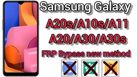 Samsung Galaxy A20s Frp Bypass Android 11 Without Pc - Samsung A207F Google Account Bypass U3 U4