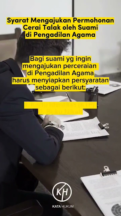 Syarat Mengajukan Permohonan Cerai Talak Oleh Suami di Pengadilan Agama | Kata Hukum #ceraitalak