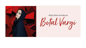 Botal Vargi | Official Video | Rosleen Sandlas Ft. Himanshu Dulani | Unalome Productions