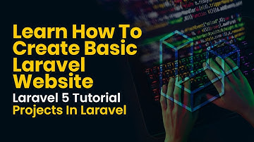 Learn How To Create Basic Laravel Website | Laravel 5 Tutorial | Projects In Laravel | Eduonix