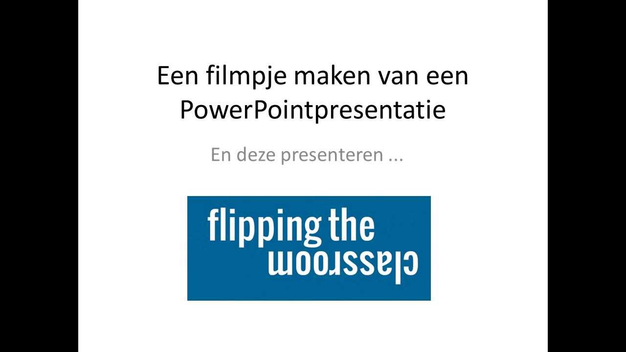 filmpje maken van powerpoint youtube