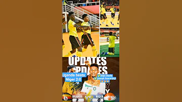 FULL TIME RESULT UGANDA 2 0 NIGER Goals Scored By Allan Okello And Sserunjogi Chan2025 