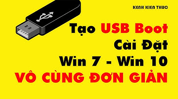 Cách tạo USB boot cài Win 7 Win 10 VÔ CÙNG ĐƠN GIẢN