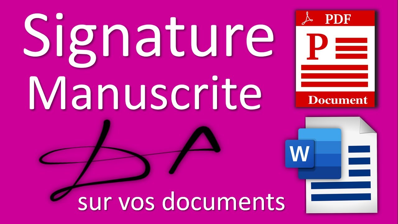 Signature manuscrite sur PDF Word ou tout autre document